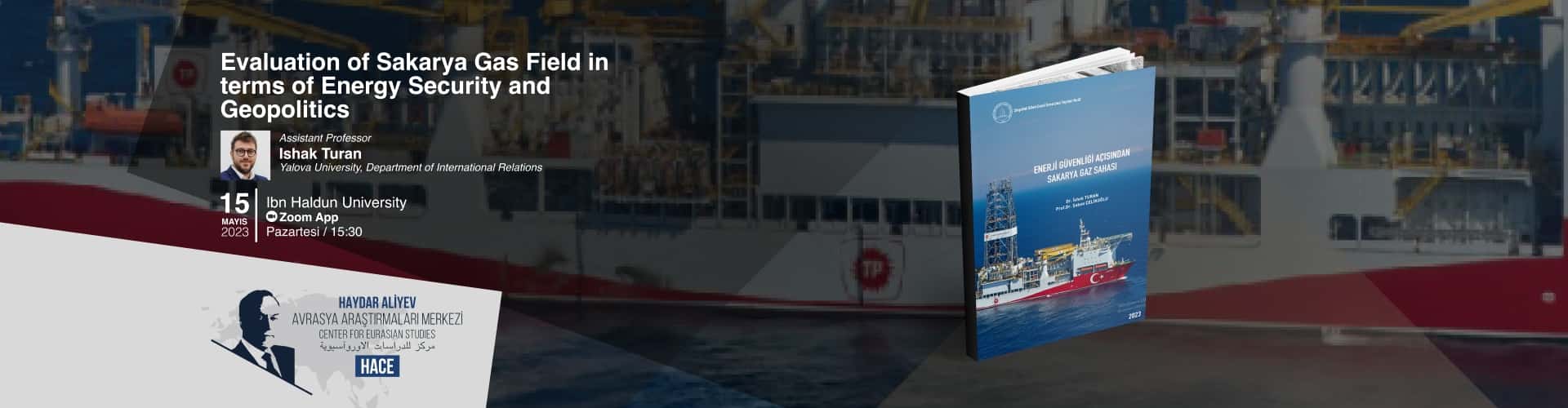 Sakarya Gaz Sahasının Enerji Güvenliği ve Jeopolitik Açısından Değerlendirilmesi