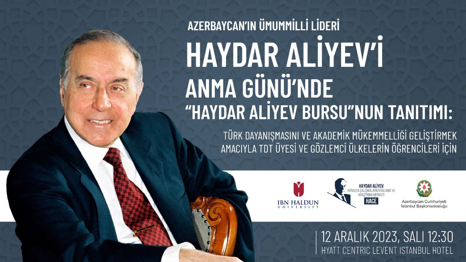 Azerbaycan Ümummilli Lideri Haydar Aliyev'i Anma Gününde "Haydar Aliyev Türk Dünyası Bursu" tanıtımı