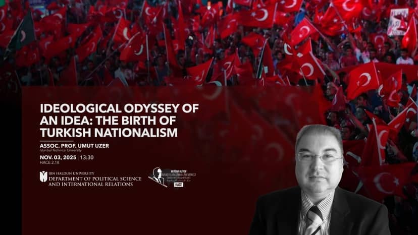 Bir Fikrin İdeolojik Serüveni: Türk Milliyetçiliğinin Doğuşu